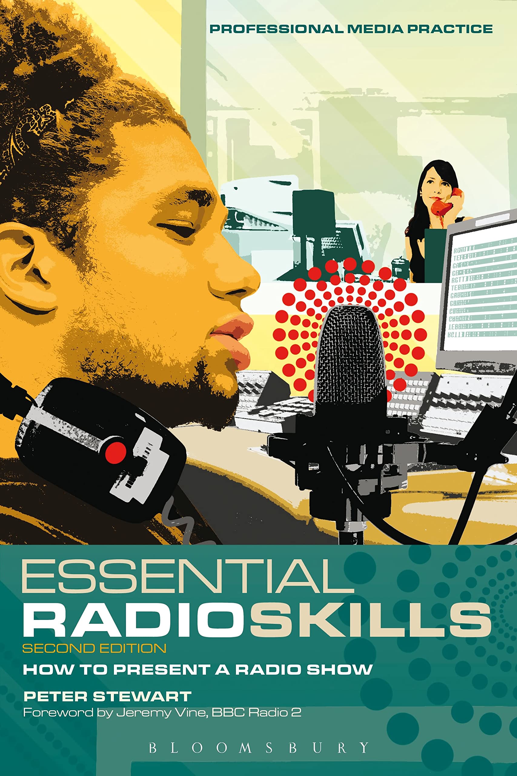 Essential Radio Skills: How To Present A Radio Show (Professional Media Practice, 1),Used