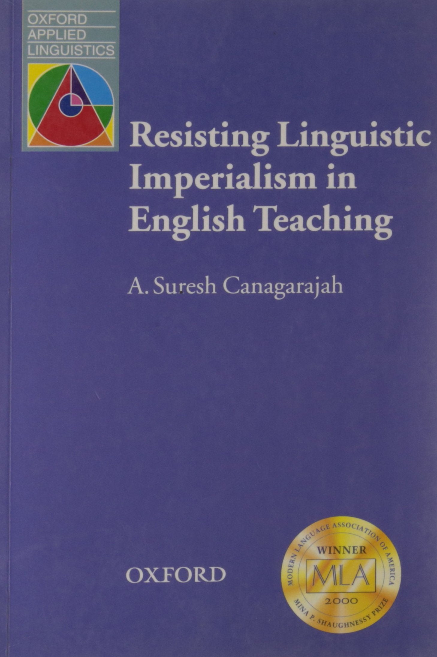 Resisting Linguistic Imperialism in English Teaching (Oxford Applied Linguistics),New