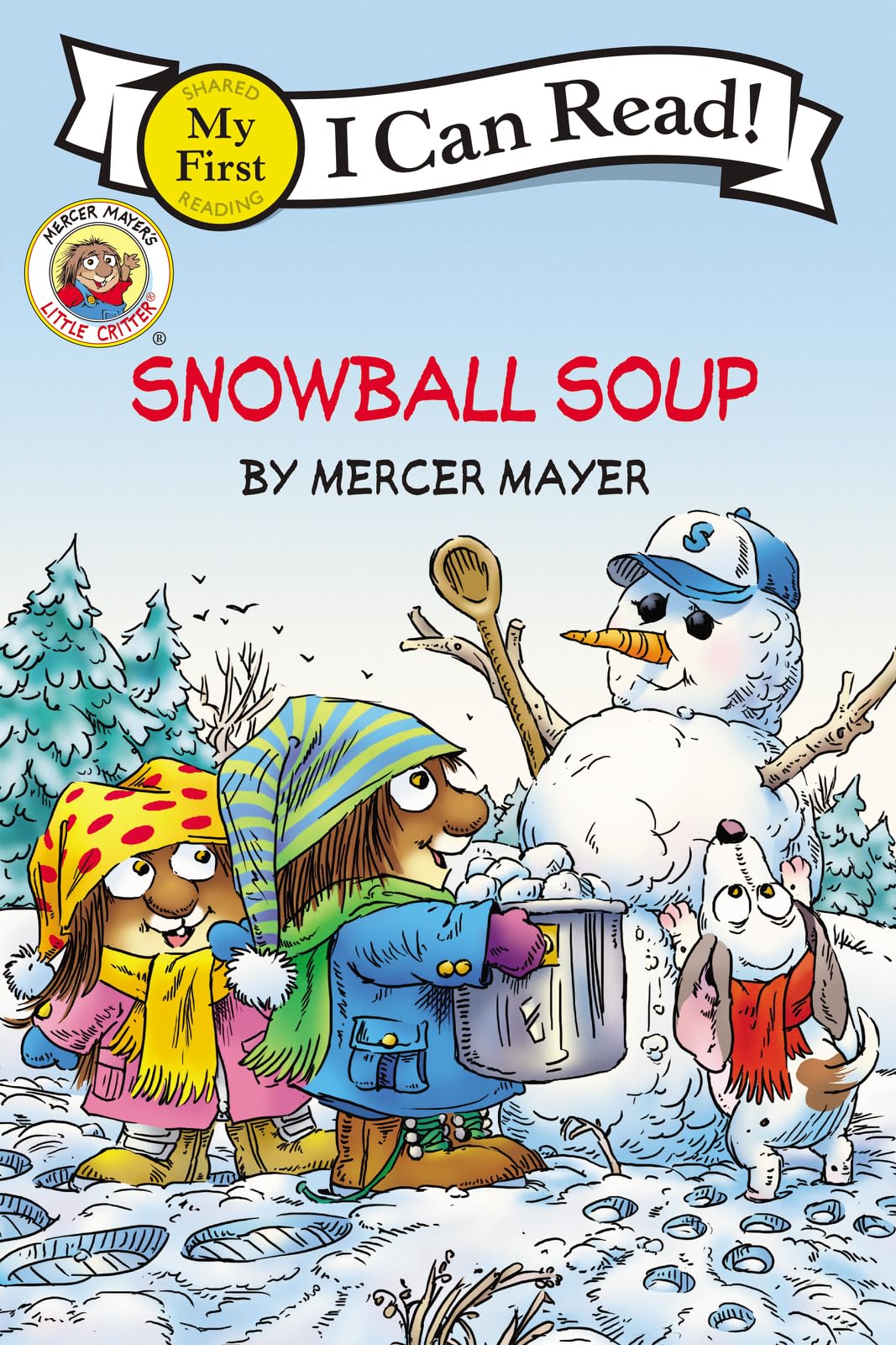 Snowball Soup (Little Critter, My First I Can Read)-used