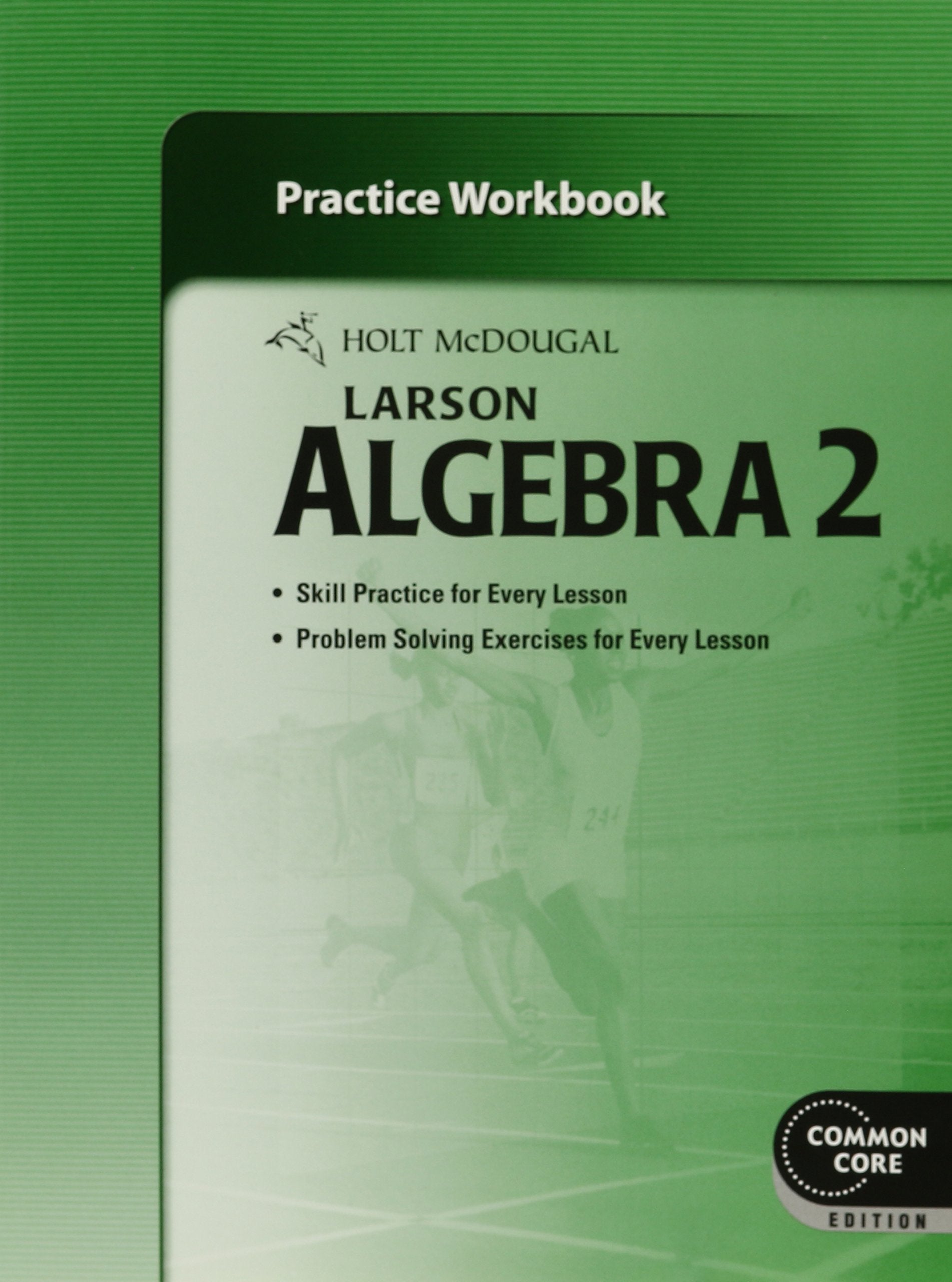 Holt McDougal Larson Algebra 2: Practice Workbook,Used