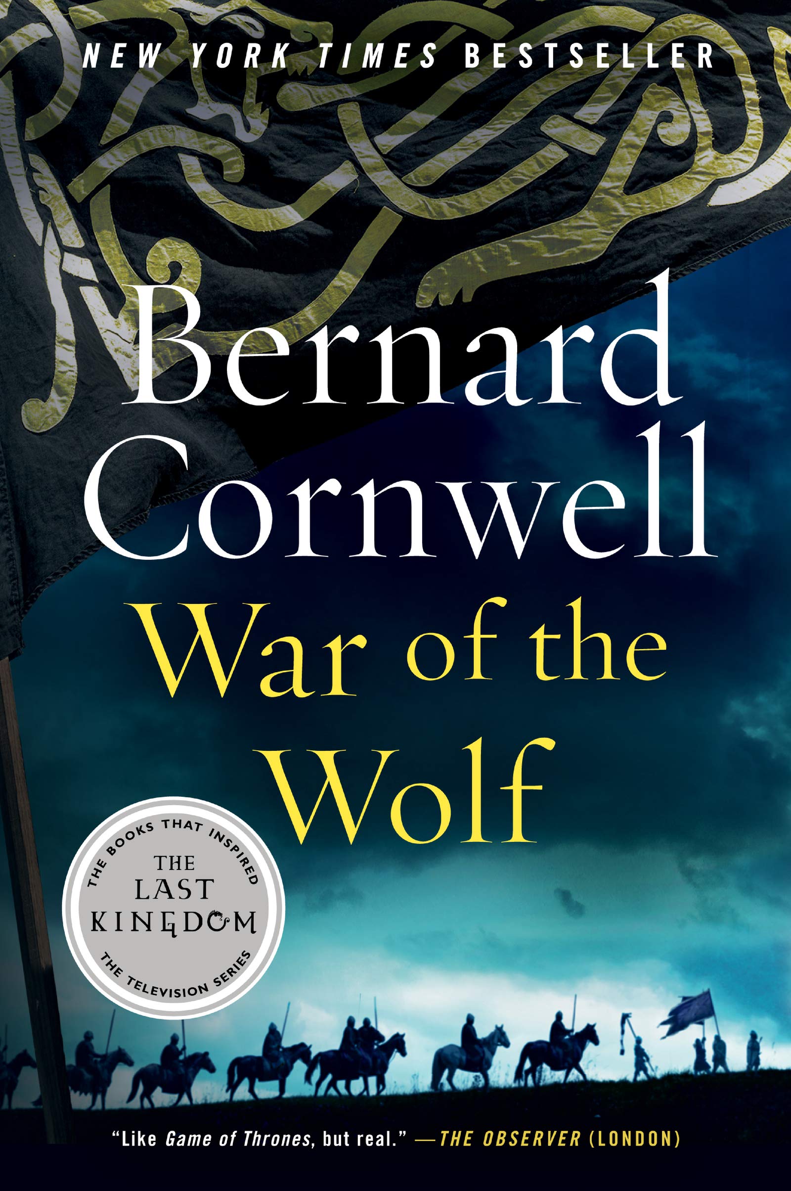 War Of The Wolf: A Novel (Saxon Tales) (Last Kingdom (Formerly Saxon Tales), 11)