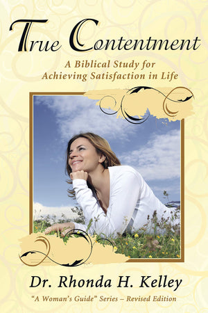 True Contentment: A Biblical Study For Achieving Satisfaction In Life (A Woman'S Guide Series),New