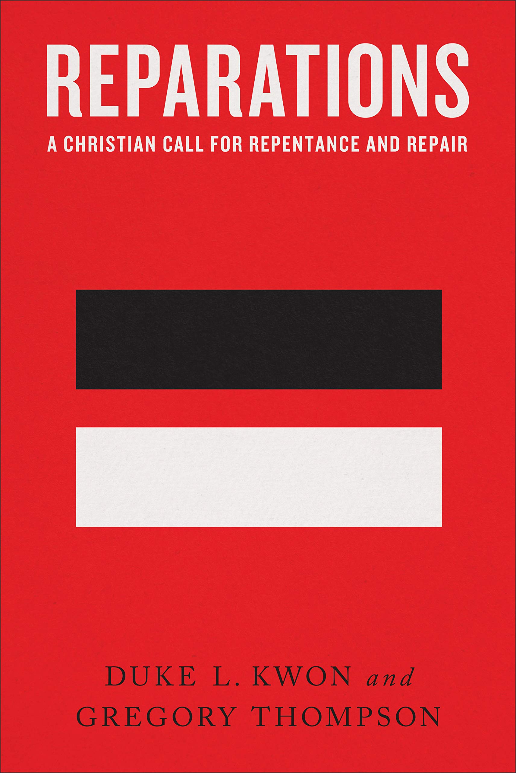 Reparations: A Christian Call for Repentance and Repair,Used
