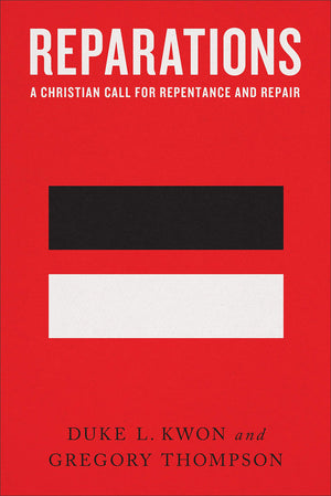 Reparations: A Christian Call for Repentance and Repair,Used