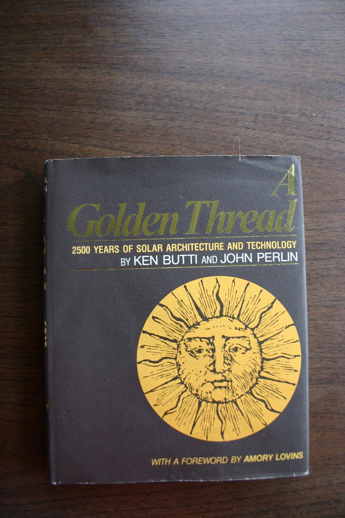 A Golden Thread: 2500 Years of Solar Architecture and Technology,Used