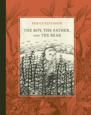 The Boy, The Father, And The Bear (Aldana Libros)