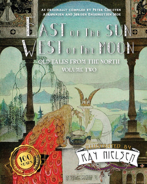 East of the Sun West of the Moon: Old Tales from the North Volume 2