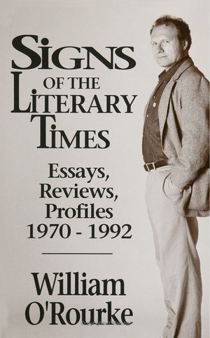 Signs of the Literary Times: Essays, Reviews, Profiles 19701992 (Suny Series, the Margins of Literature),Used