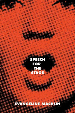 Speech For the Stage,New