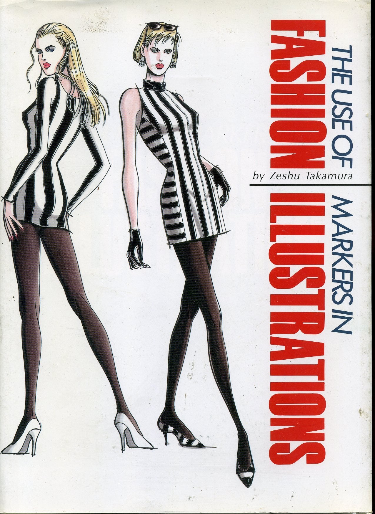 The Use Of Markers In Fashion Illustrations (Japanese And English Edition),Used