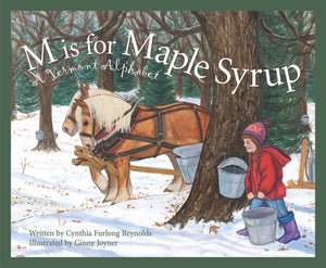 M Is For Maple Syrup: A Vermont Alphabet (Discover America State by State),Used