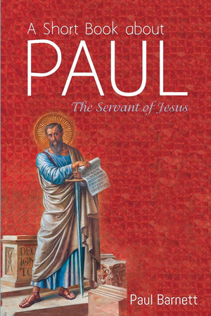 A Short Book about Paul: The Servant of Jesus,Used