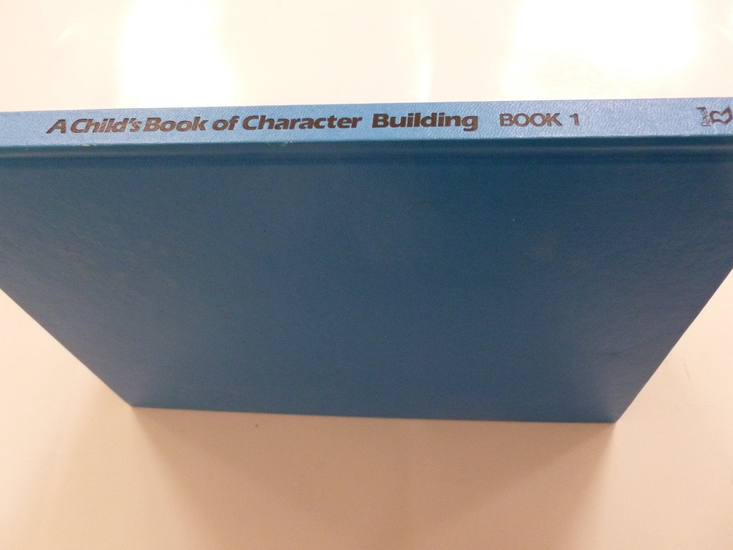Child's Book of Character Building,Used