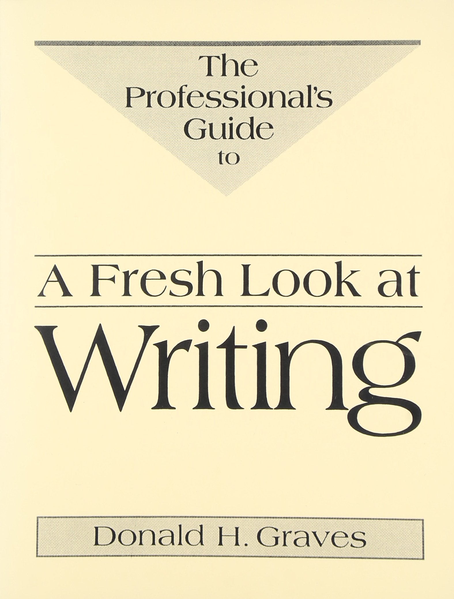 A Fresh Look at Writing: Professional's Guide,Used