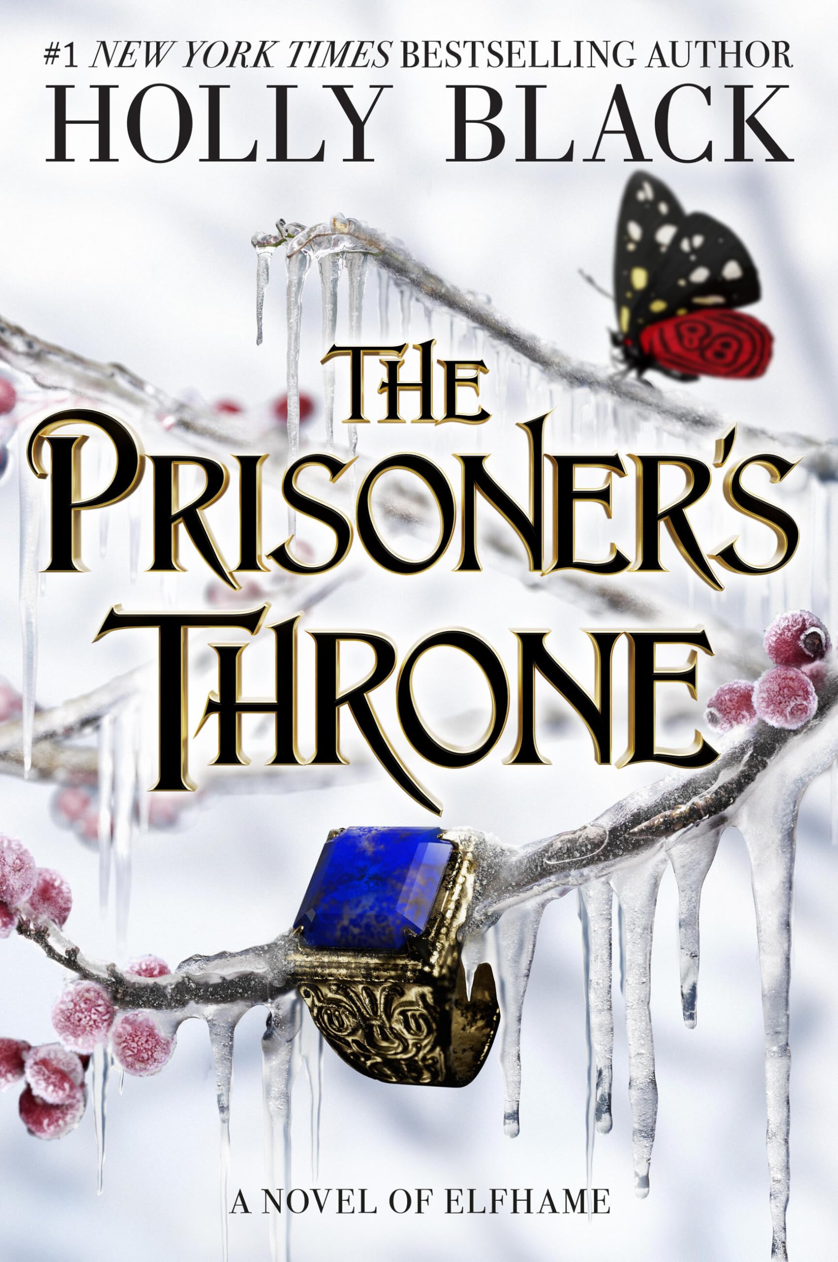 The PrisonerS Throne: A Novel Of Elfhame (The Stolen Heir, 2)