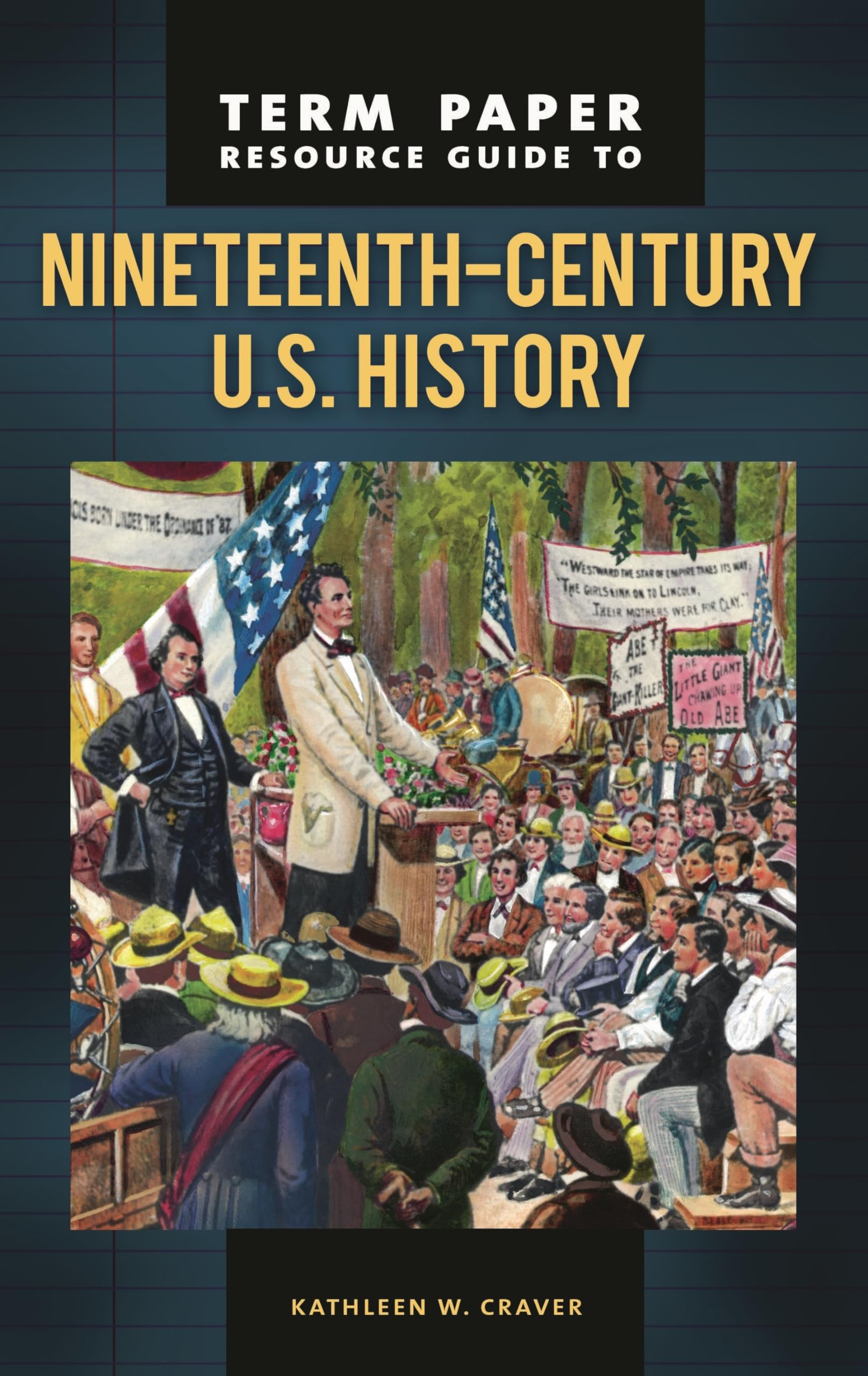 Term Paper Resource Guide to NineteenthCentury U.S. History (Term Paper Resource Guides),Used