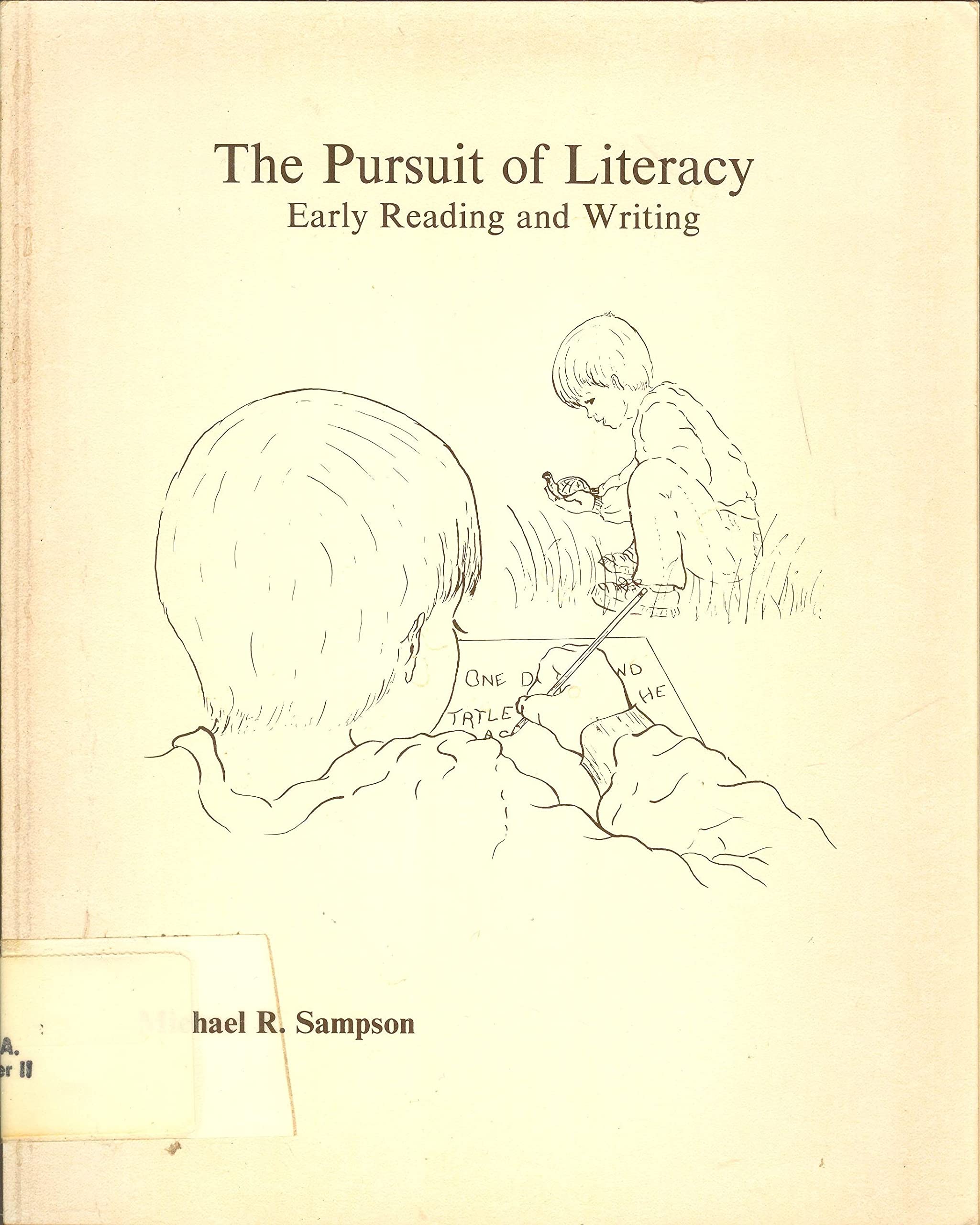 The Pursuit of Literacy: Early Reading and Writing,Used
