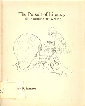The Pursuit of Literacy: Early Reading and Writing,Used