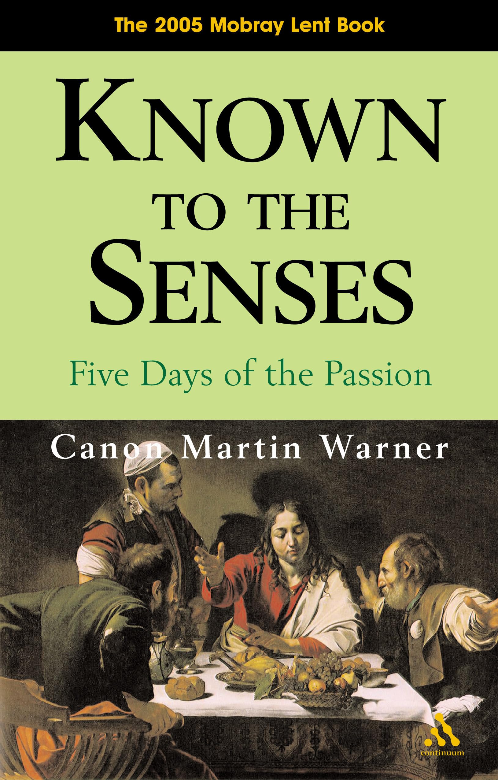 Known to the Senses: Five Days of the Passion,Used