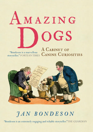Amazing Dogs: A Cabinet of Canine Curiosities,New