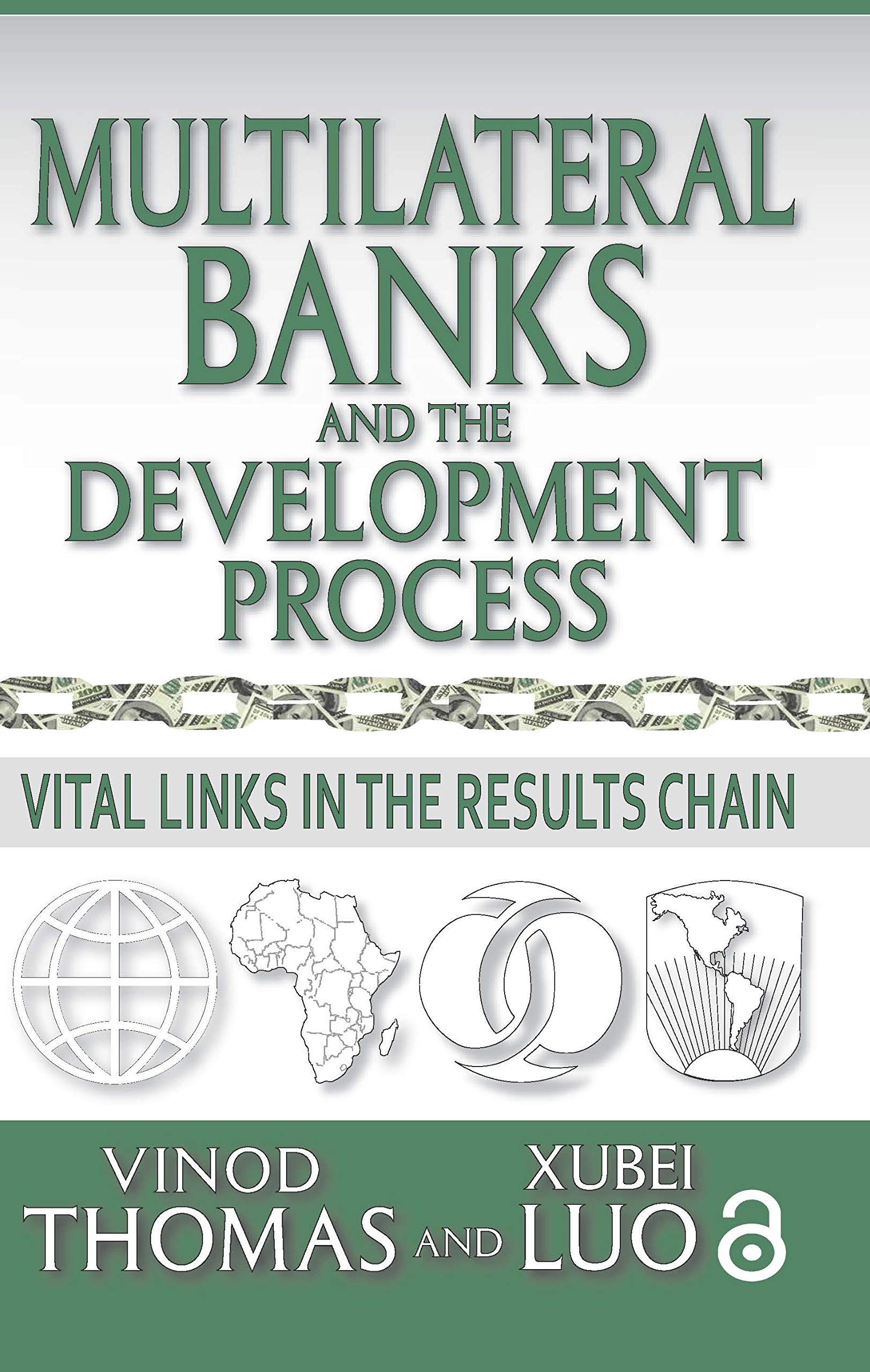 Multilateral Banks And The Development Process: Vital Links In The Results Chain,Used