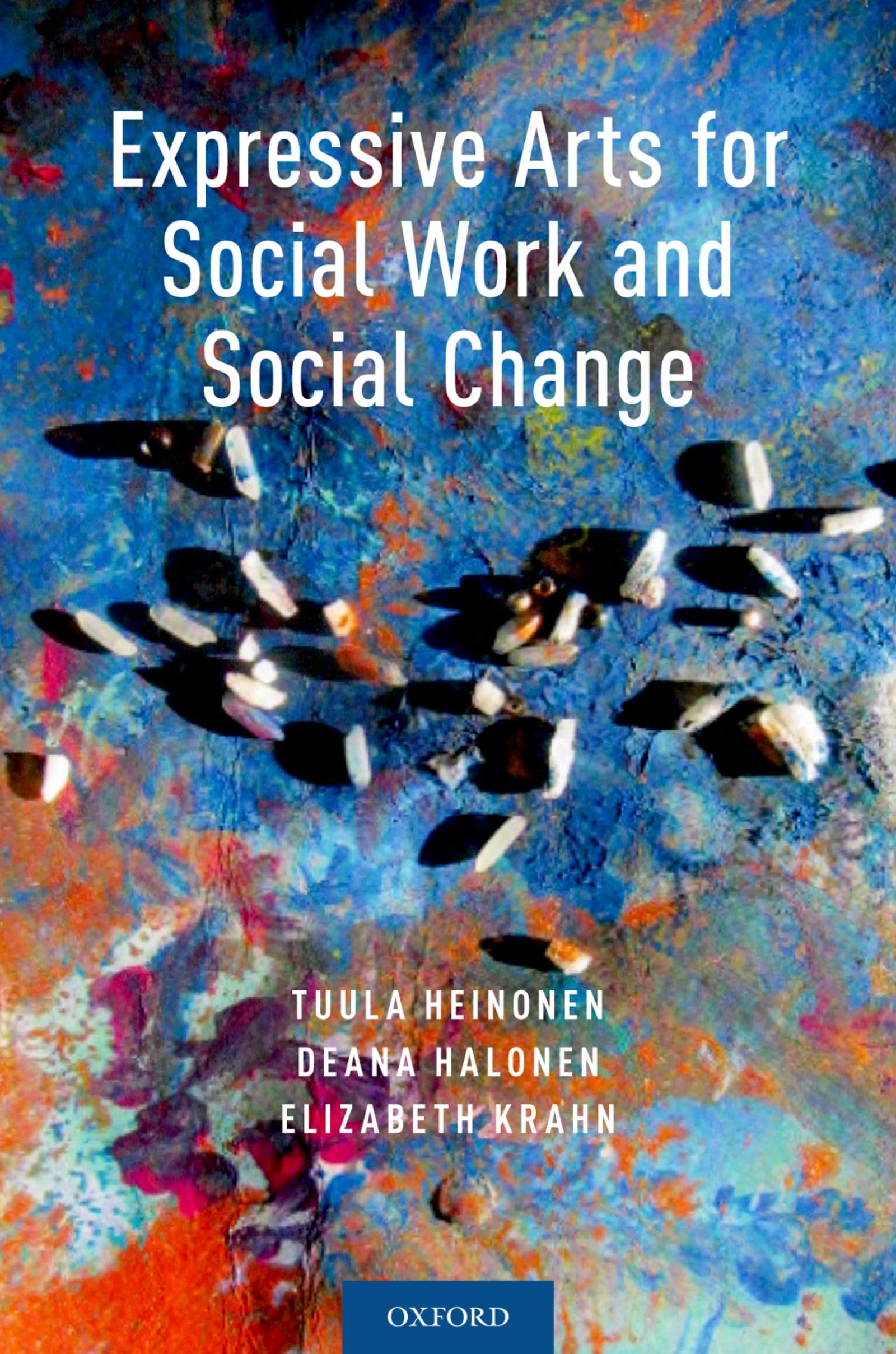 Expressive Arts for Social Work and Social Change,Used