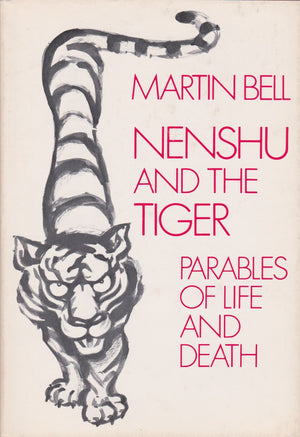 Nenshu And The Tiger: Parables Of Life And Death,Used