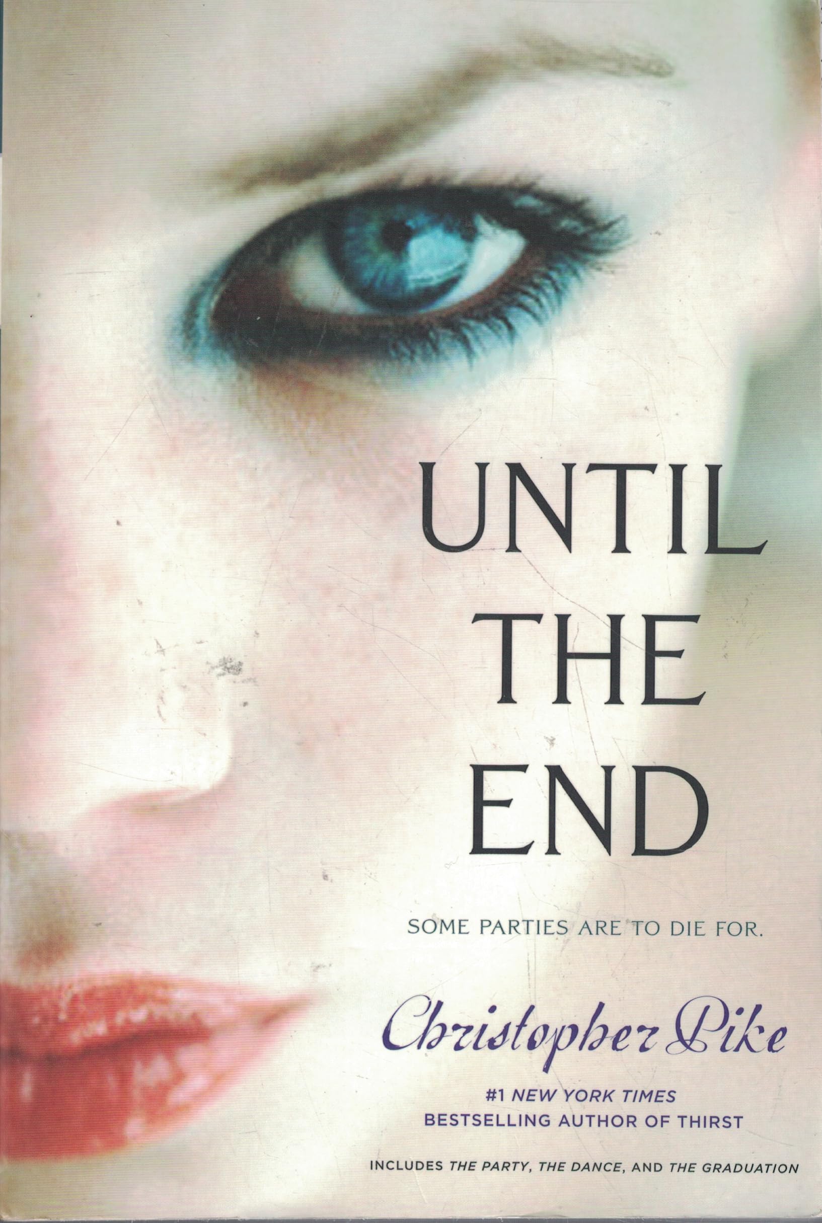 Until the End: The Party; The Dance; The Graduation,Used