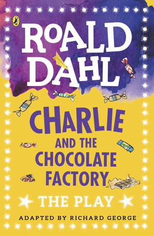 Charlie and the Chocolate Factory: The Play (Dahl Plays for Children),Used