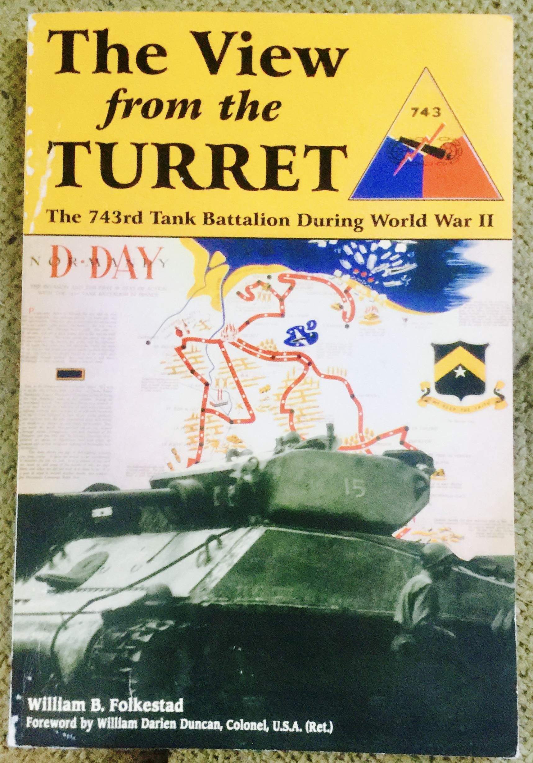 The View From The Turret: The 743Rd Battalion During World War Ii