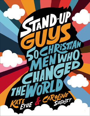 StandUp Guys: 50 Christian Men Who Changed the World,Used