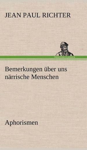 Bemerkungen Uber Uns Narrische Menschen (German Edition),Used