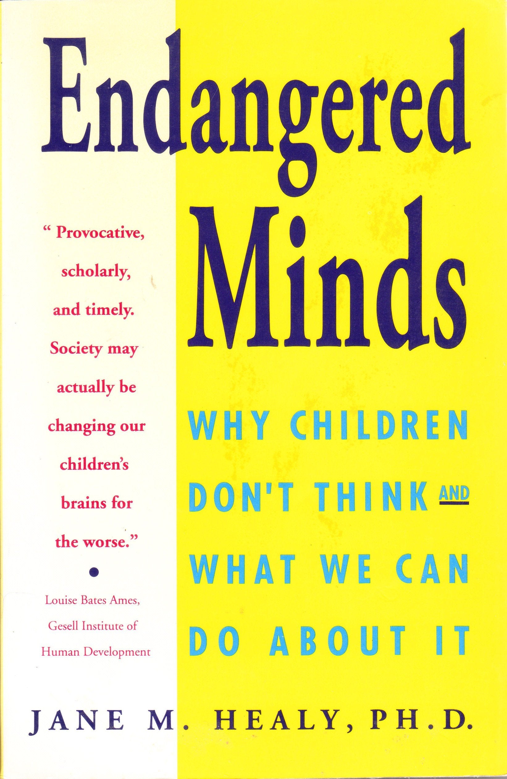 Endangered Minds: Why Children Dont Think And What We Can Do About It,Used