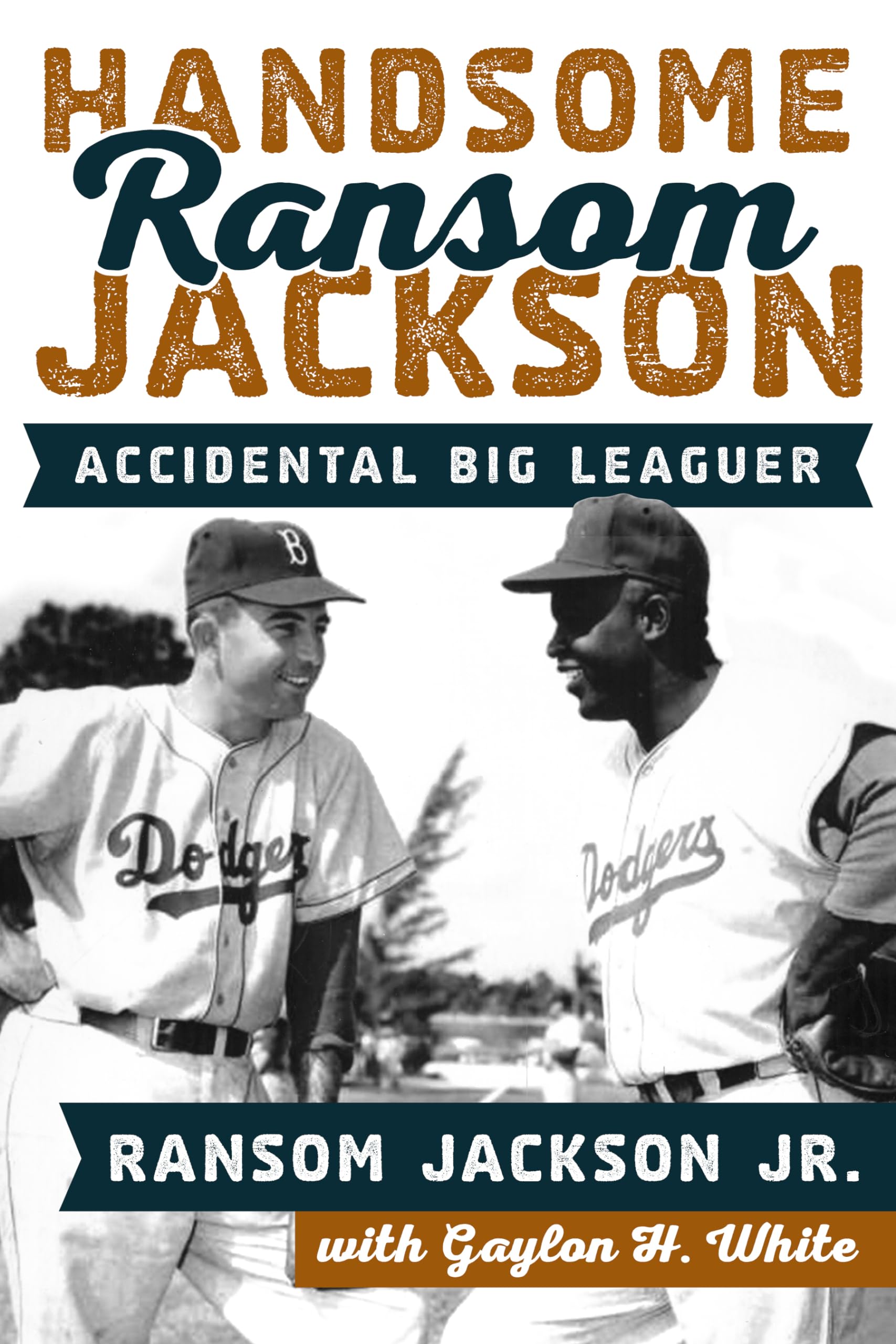 Handsome Ransom Jackson: Accidental Big Leaguer,Used