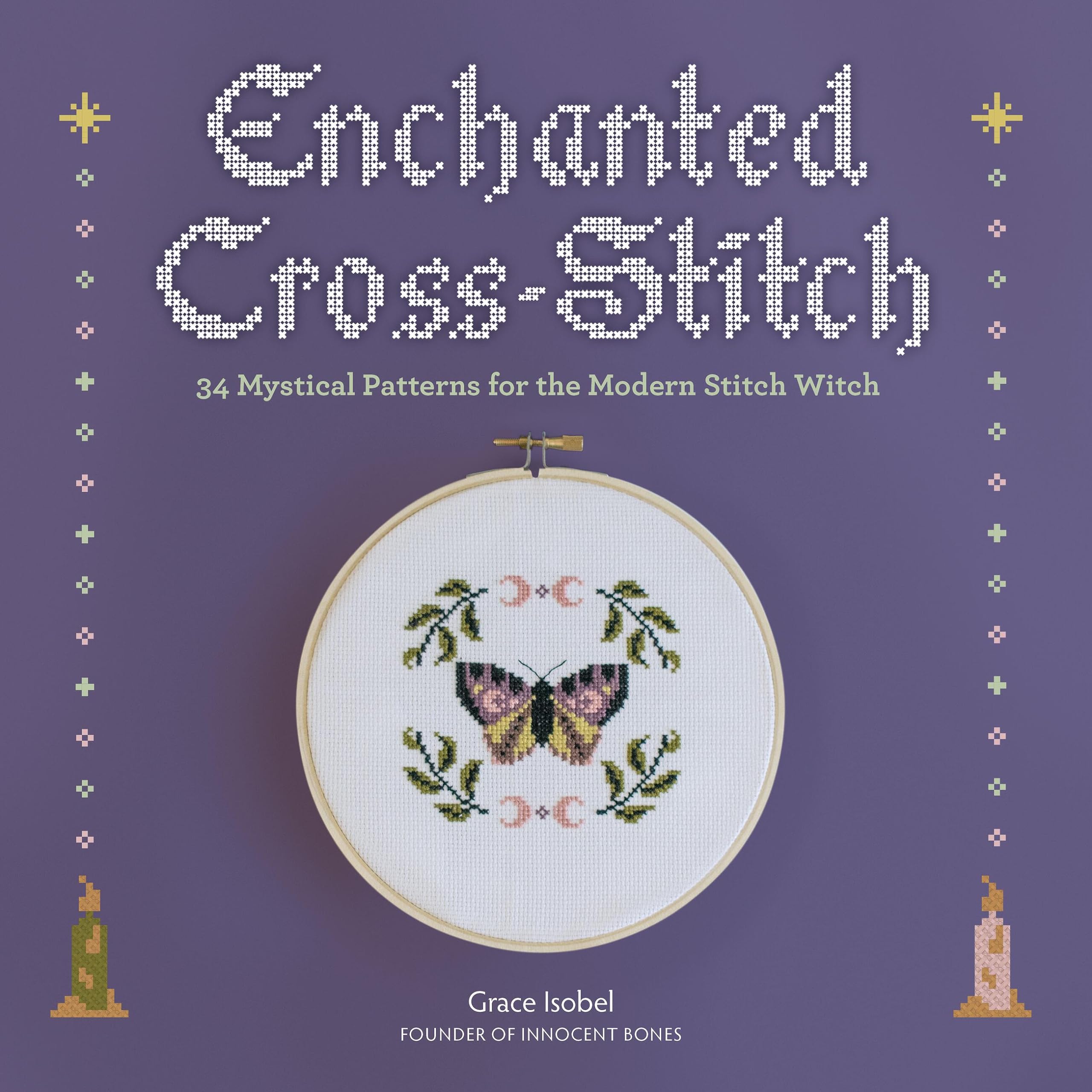 Enchanted Crossstitch: 34 Mystical Patterns For The Modern Stitch Witch,Used