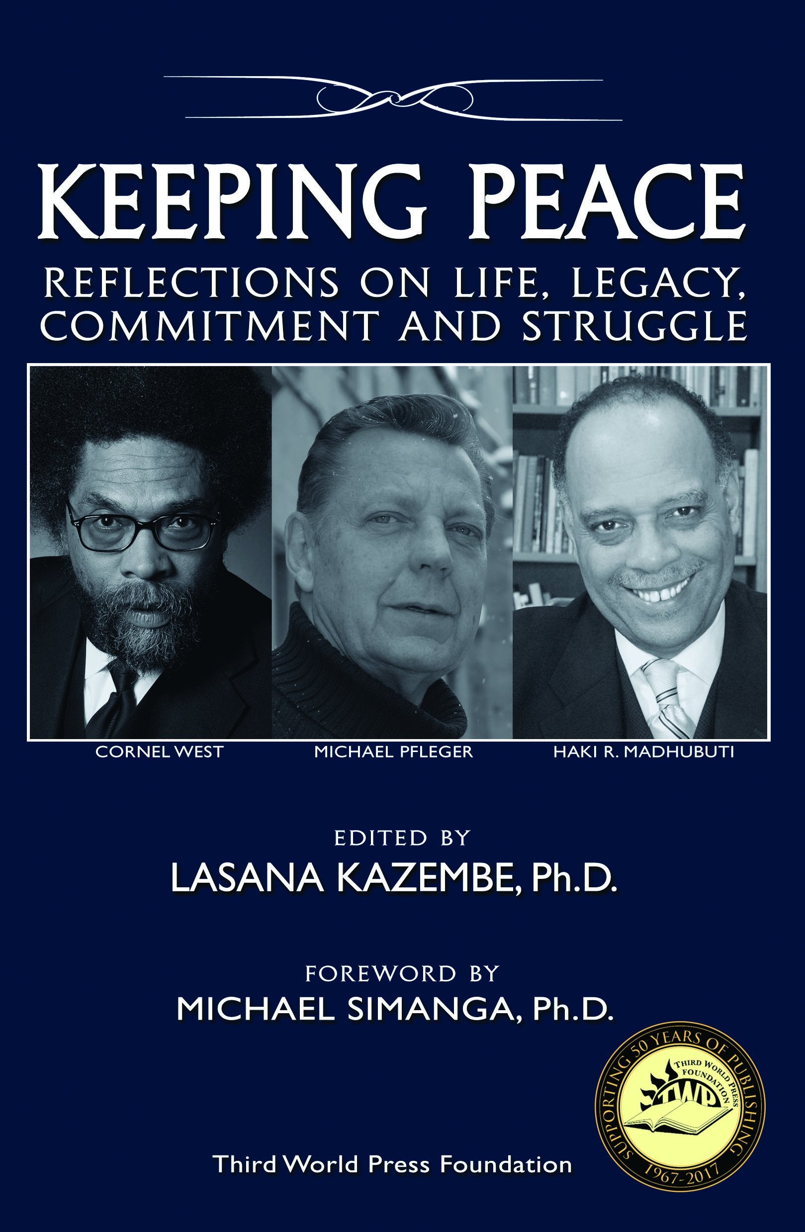 Keeping Peace: Reflections on Life, Legacy, Commitment and Struggle,Used