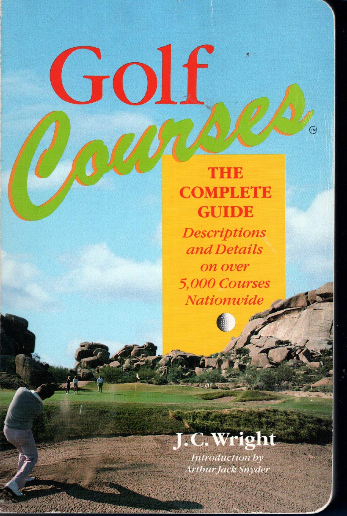 Golf Courses: The Complete Guide to Over 5,000 Courses Nationwide (Lanier Guides),Used