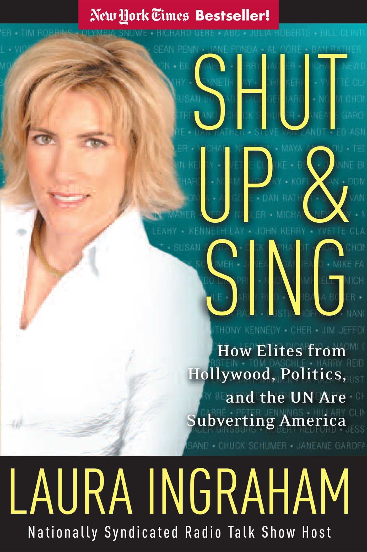 Shut Up And Sing: How Elites From Hollywood, Politics, And The Un Are Subverting America,Used