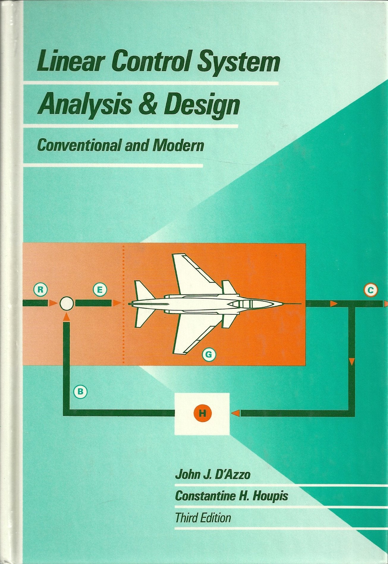 Linear Control System Analysis and Design: Conventional and Modern (MCGRAW HILL SERIES IN ELECTRICAL AND COMPUTER ENGINEERING),Used