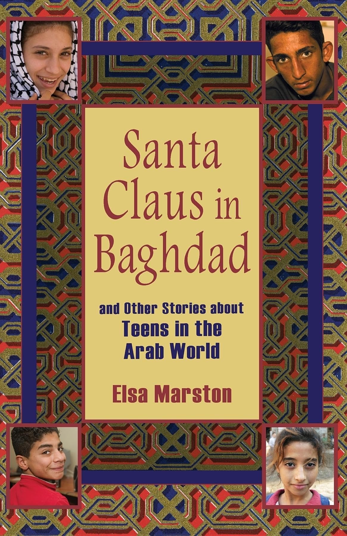 Santa Claus in Baghdad and Other Stories about Teens in the Arab World,Used
