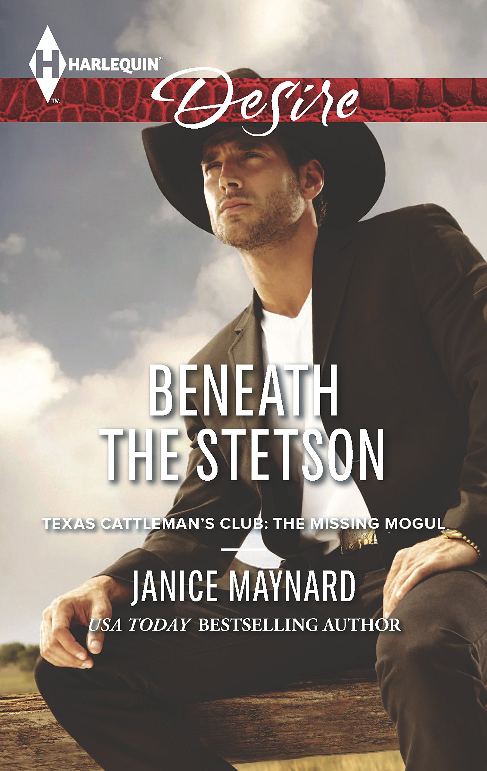 Beneath the Stetson (Texas Cattleman's Club: The Missing Mogul),Used