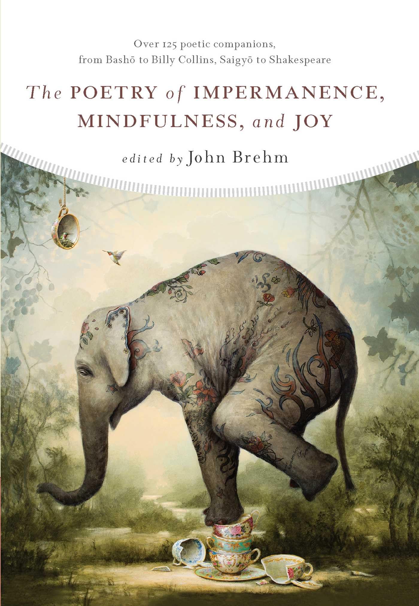 The Poetry of Impermanence, Mindfulness, and Joy,New