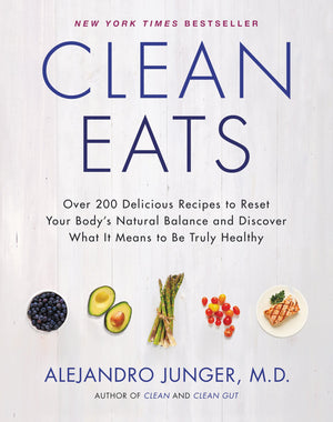 Clean Eats: Over 200 Delicious Recipes To Reset Your Body'S Natural Balance And Discover What It Means To Be Truly Healthy,Used
