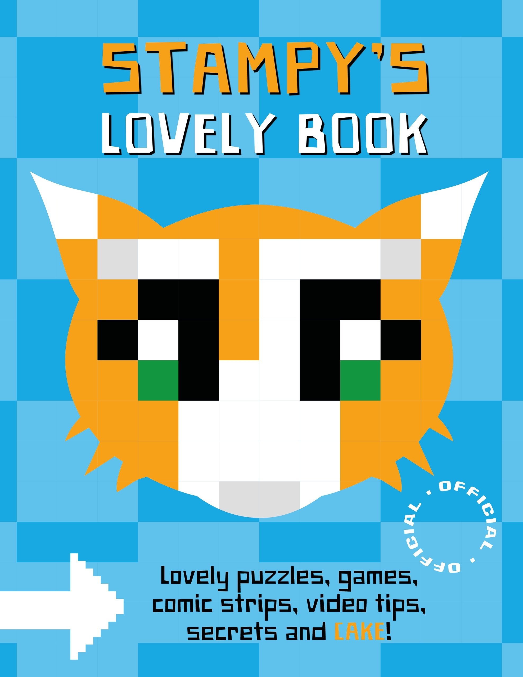 Stampy Cat: Stampy's Lovely Book,Used
