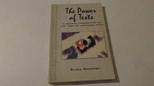 The Power of Tests: A Critical Perspective on the Uses of Language Tests,New