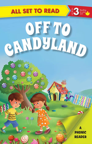 All Set To Read- A Phonic Reader- Off To Candyland- Readers For Kids
