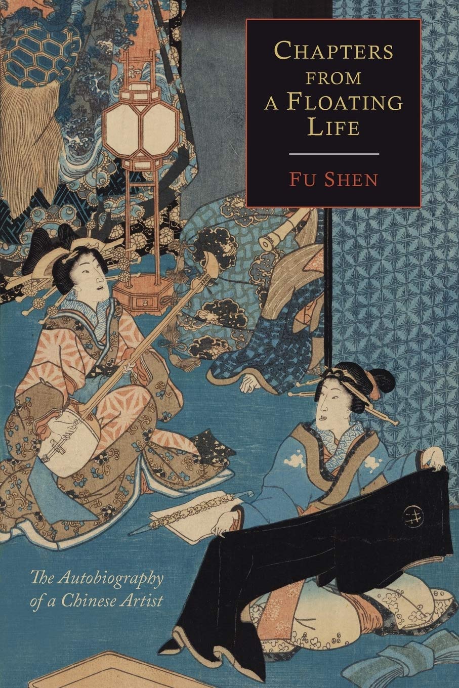Chapters From A Floating Life: The Autobiography Of A Chinese Artist,Used