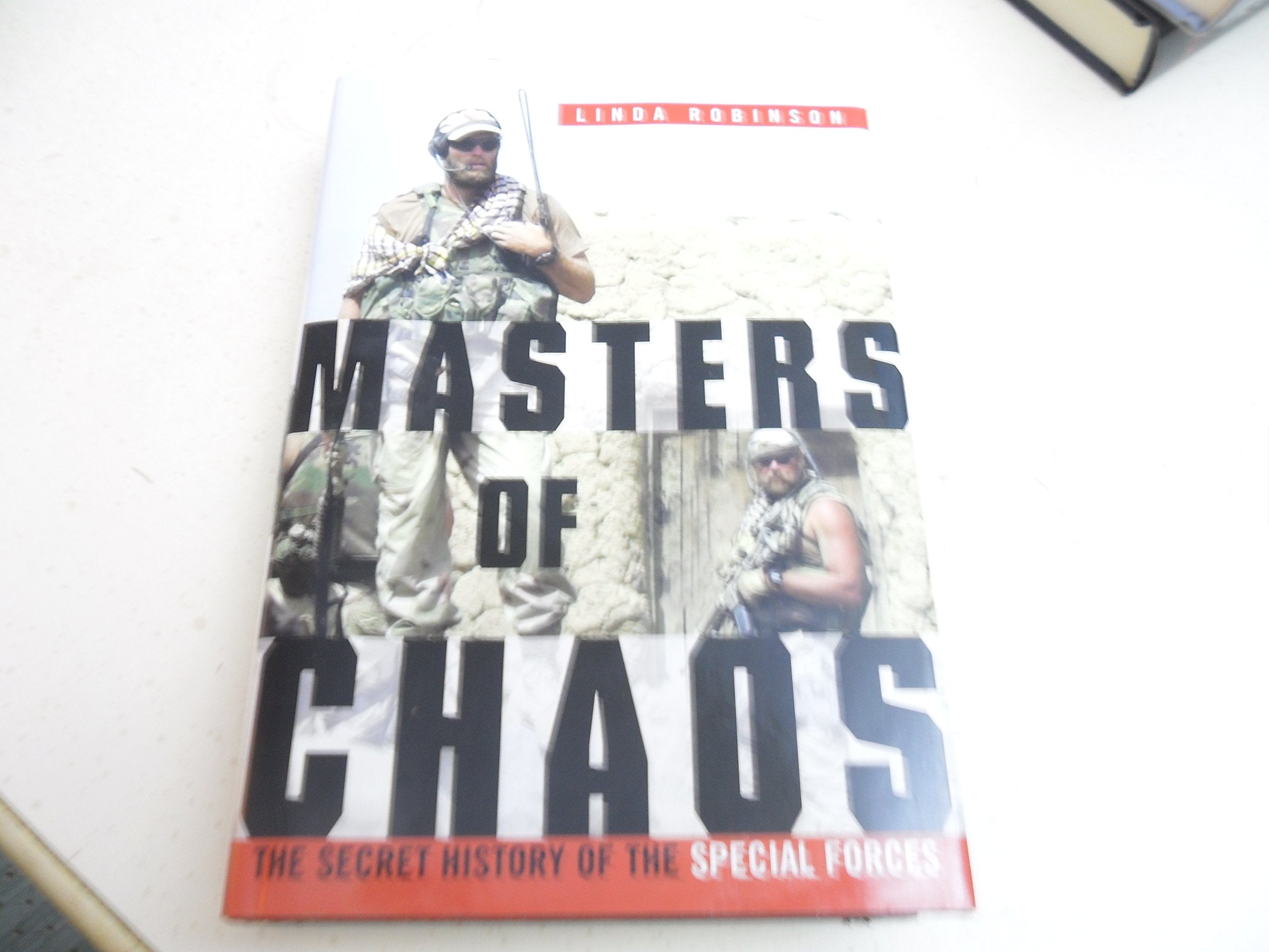Masters of Chaos: The Secret History of the Special Forces,Used