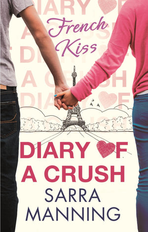 Diary Of A Crush: French Kiss
