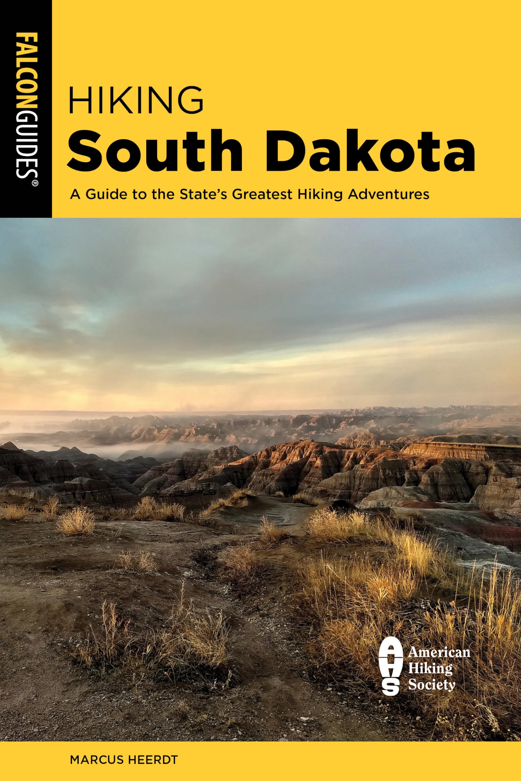 Hiking South Dakota: A Guide To The State'S Greatest Hiking Adventures (Hiking Falcon Guides),Used